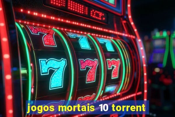 jogos mortais 10 torrent